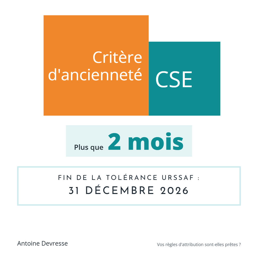 Critère d’ancienneté CSE : plus que 2 mois avant la fin de la tolérance Urssaf, le 31 décembre 2026